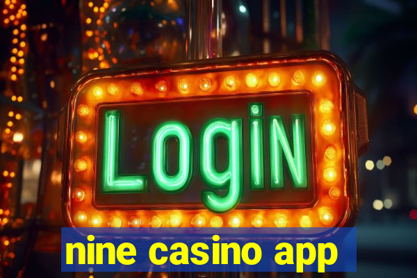 nine casino app